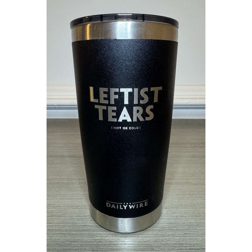 Daily Wire Leftist Tears Tumbler | 20 Oz Vacuum Insulated Cup | Hot & Cold